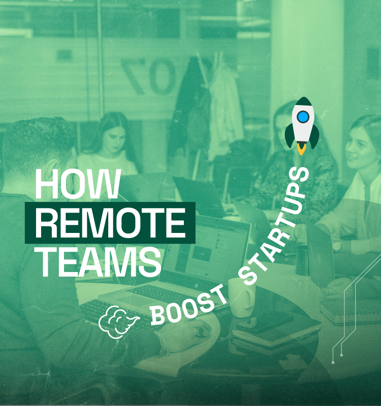 how remote teams boost startups blog image