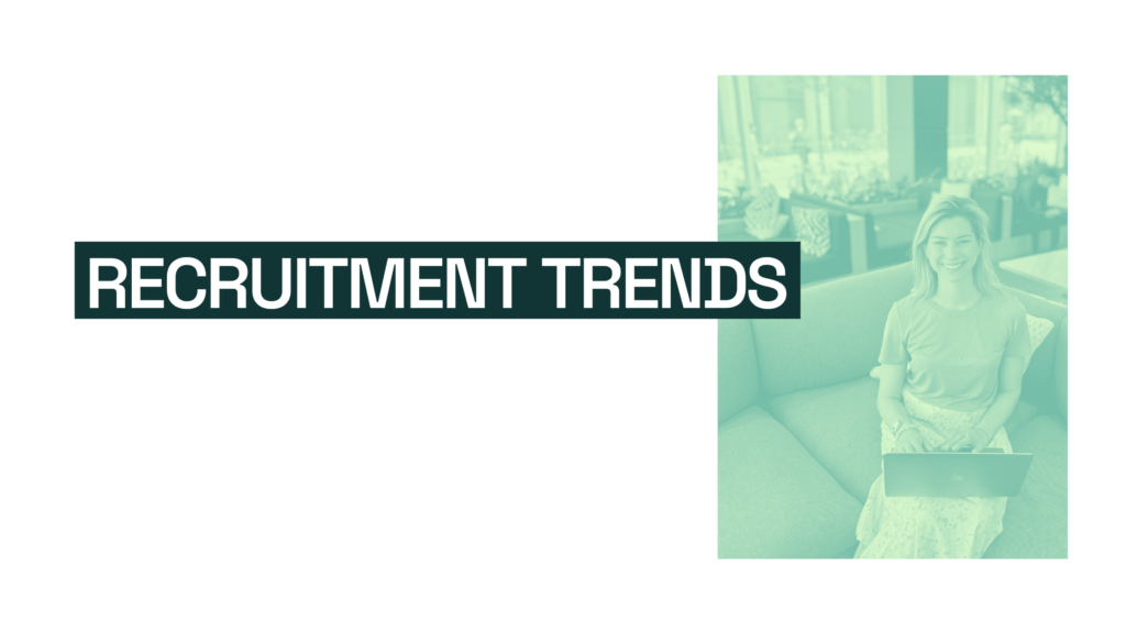 2024 Recruitment Trends You Need to Know